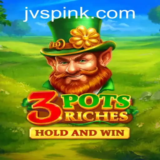 Explore the Exciting World of 3potsRiches