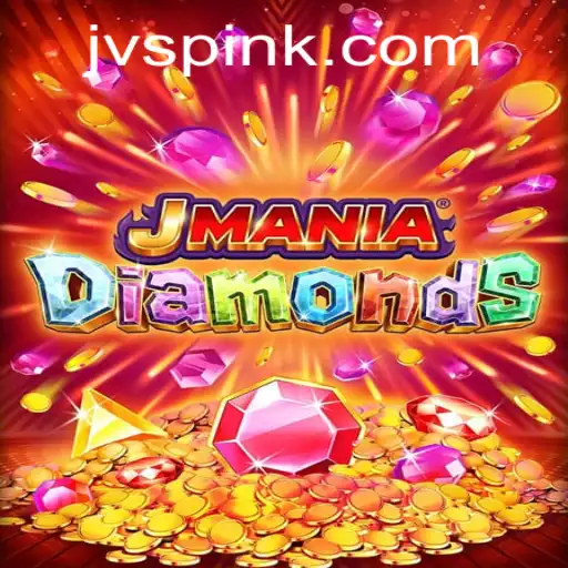 Exploring the Thrills of JManiaDiamonds: A Comprehensive Guide