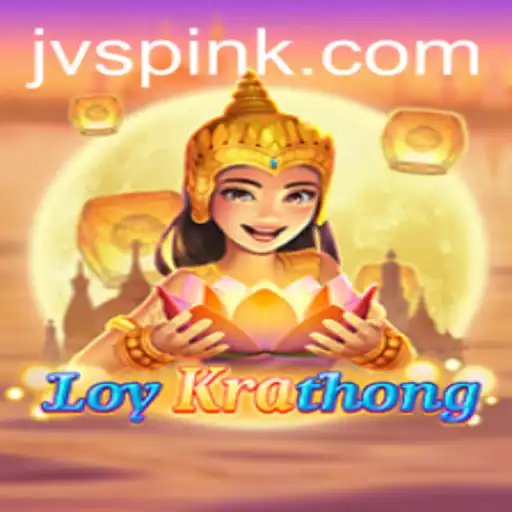 Discover the Thrills of LoyKrathong: A Unique Gaming Experience